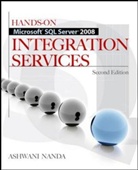 Ashwani Nanda, Nanda Ashwani - Hands-on Microsoft SQL Server 2008 Integration Services
