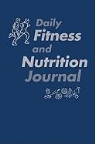 Thomas D. Fahey, Paul Insel, Insel Paul - Daily Fitness and Nutrition Journal