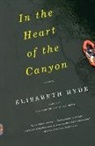 Elisabeth Hyde - In the Heart of the Canyon