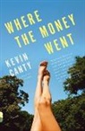 Kevin Canty - Where the Money Went
