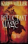 Karen Miller - The Reluctant Mage