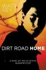 Watt Key - Dirt Road Home