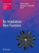 Langendijk, Johannes Langendijk, Johannes A. Langendijk, Carste Nieder, Carsten Nieder - Re-Irradiation: New Frontiers