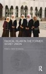 Yemelian Galina, Galina M. Yemelianova, Galina M. (University of Birmingham Yemelianova, YEMELIANOVA GALINA M, Galina Yemelianova, Galina M Yemelianova... - Radical Islam in the Former Soviet Union