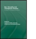 Catherine (Hackney Primary Care Trust Butler, Catherine O''''donovan Butler, BUTLER CATHERINE O DONOVAN AM, Catherine Butler, Catherine (Hackney Primary Care Trust Butler, Amanda O'Donovan... - Sex, Sexuality and Therapeutic Practice