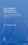 Elena Katselli, Katselli Elena, Elena Katselli Proukaki, Elena (Newcastle University Katselli Proukaki, Elena Katselli Proukaki, PROUKAKI ELENA KATSELLI - Problem of Enforcement in International Law