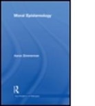 Aaron Zimmerman, Aaron (University of California Zimmerman - Moral Epistemology