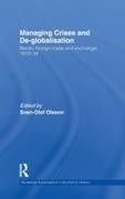 Sven-Olof Olsson, Sven-Olof (Gothenburg University Olsson,  OLSSON SVEN OLOF, Sven-Olof Olsson,  Olsson Sven-Olof - Managing Crises and De-Globalisation - Nordic Foreign Trade and Exchange, 1919-1939