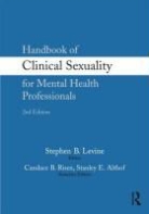 Stephen B. Risen Levine, LEVINE STEPHEN B RISEN CANDACE, Stanley Althof, Stephen B. Levine, Candace Risen - Handbook of Clinical Sexuality for Mental Health Professionals