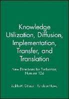Ev, Ev (Evaluation), Hawe, Judith M. Hawe Ottoson, Penelope Hawe, Judith M. Ottoson - Knowledge Utilization, Diffusion, Implementation, Transfer,