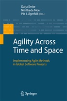 Darja ¿Mite, Pär J. Agerfalk, Pär J. Ågerfalk, Nil Brede Moe, Nils Brede Moe, Pär J Ågerfalk... - Agility Across Time and Space