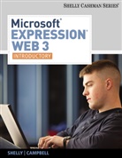 Jennifer Campbell, Jennifer T. Campbell, Ollie Rivers, Ollie N. Rivers, Gary Shelly, Gary B. Shelly - MicrosoftÂ® Expression Web 3; .