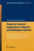Javier Bajo, Andrew Campbell, Emilio Corchado, Juan M. Corchado, Juan M. Corchado Rodríguez, Juan Manuel Corchado Rodríguez... - Trends in Practical Applications of Agents and Multiagent Systems