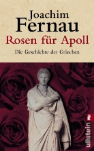 FERNAU, Joachim Fernau - Rosen für Apoll