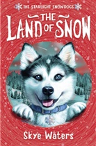 Skye Waters, Summer Waters - Journey to the Land of Snow