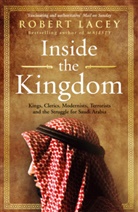 Robert Lacey - Inside the Kingdom