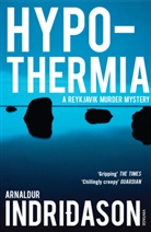 Arnaldur Indridason, Arnaldur Indridason, Arnaldur Indriðason - Hypothermia