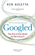 Ken Auletta - Googled: The End of the World as We Know It