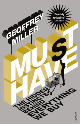 Geoff Miller, Geoffrey Miller, Geoffrey F. Miller,  Miller Geoffrey - Must Have