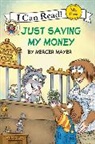 Mercer Mayer, Mercer/ Mayer Mayer, Mercer Mayer - Little Critter: Just Saving My Money