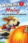 John Grogan, John/ Cowdrey Grogan, Susan Hill, Richard Cowdrey, Lydia Halverson - Marley: Marley and the Runaway Pumpkin