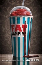Adam Rex - Fat Vampire