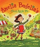 Herman Parish, Herman/ Avril Parish, Lynne Avril - Amelia Bedelia's First Apple Pie
