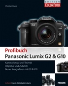 Christian Haasz, Reinhard Wagner - Profibuch Panasonic Lumix G2 & G10