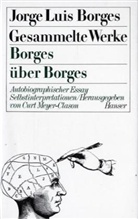 Jorge L. Borges, Jorge Luis Borges, Curt Meyer-Clason - Gesammelte Werke, 9 Bde. in 11 Tl.-Bdn. - 9: Borges über Borges