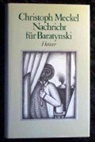 Christoph Meckel - Nachricht für Baratynski