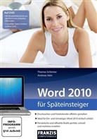 Andreas Hein, Thomas Schirmer - Word 2010 für Späteinsteiger, m. DVD-ROM