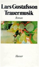 Lars Gustafsson - Trauermusik