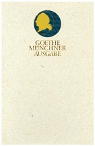 Johann Wolfgang von Goethe, Victor Lange - Sämtliche Werke nach Epochen seines Schaffens, Münchner Ausgabe - Bd. 6.1: Sämtliche Werke. Tl.1