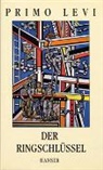 Primo Levi - Der Ringschlüssel