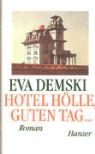 Eva Demski - Hotel Hölle, guten Tag