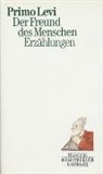 Primo Levi - Der Freund des Menschen