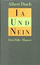Albert Drach - Ia und Nein