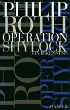 Philip Roth - Operation Shylock