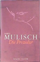 Harry Mulisch - Die Prozedur