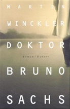Martin Winckler - Doktor Bruno Sachs