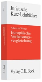 Albrecht Weber - Europäische Verfassungsvergleichung
