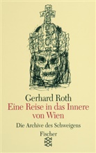 Gerhard Roth - Eine Reise in das Innere von Wien