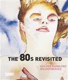 Thomas Kellein - The 80s Revisited, Aus der Sammlung Bischofberger