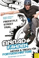 Andrea Anders-Wilkens, Kris Holm, Anders-Wilken, Andreas Anders-Wilkens, Mage, Rober Mager... - Einrad fahren