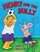 Nancy Carlson, Nancy L. Carlson - Henry and the Bully