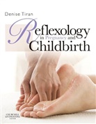 Denise Tiran, Denise (Chief Executive Office/Education Director Tiran, Denise (Educational Director Tiran - Reflexology in Pregnancy & Childbirth