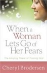 Cheryl Brodersen, MCCREADY - When a Woman Lets Go of Her Fears