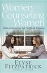 Elyse Fitzpatrick, Elyse (EDT) Fitzpatrick, Elyse Fitzpatrick, Steve Miller - Women Counseling Women