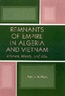 Pamela Pears, Pamela A Pears, Pamela A. Pears - Remnants of Empire in Algeria and Vietnam