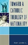 Dorian Llywelyn, Llywelyn Dorian - Toward a Catholic Theology of Nationality